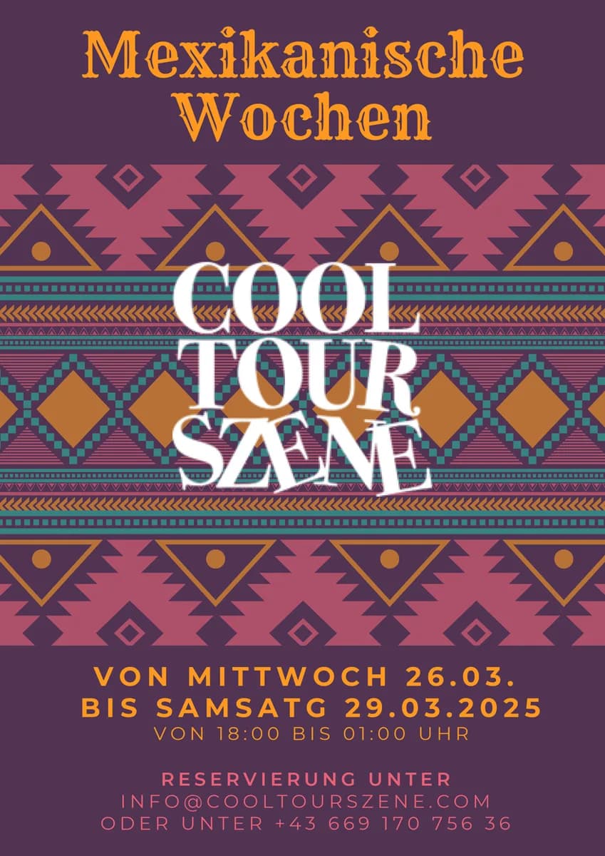 Veranstaltungsplakat: Mexikanische Wochen in der COOLTOURSZENE Hohenems Mexikanische Wochen in der COOLTOURSZENE Hohenems