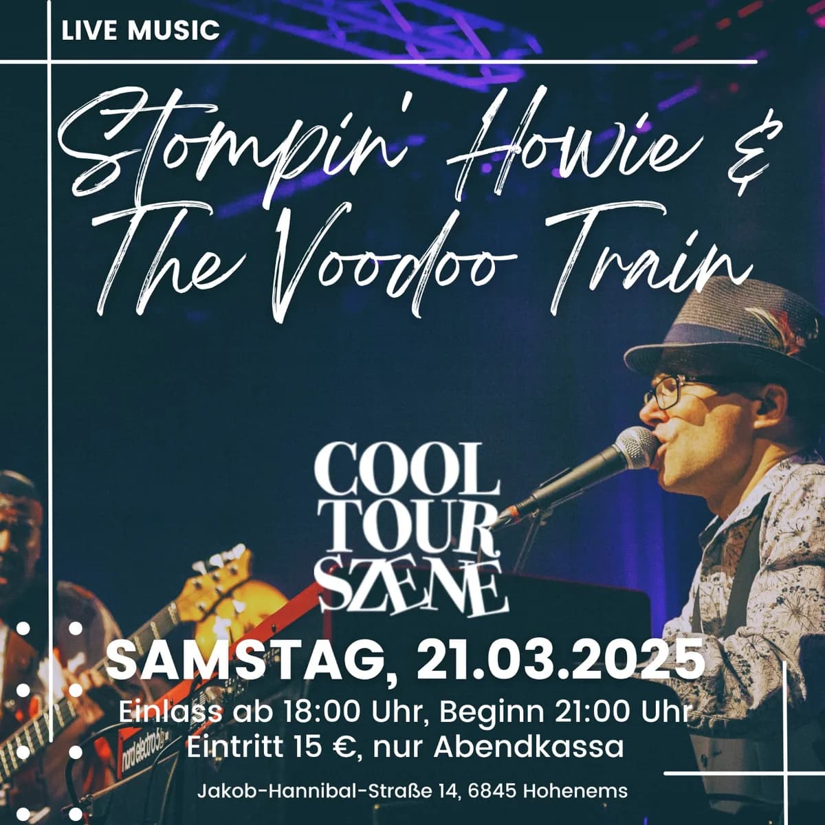 Veranstaltungsplakat: Stompin‘ Howie & The Voodoo Train Live in Hohenems – Ein unvergesslicher Abend voller Rock und Blues! Stompin‘ Howie & The Voodoo Train Live in Hohenems – Ein unvergesslicher Abend voller Rock und Blues!
