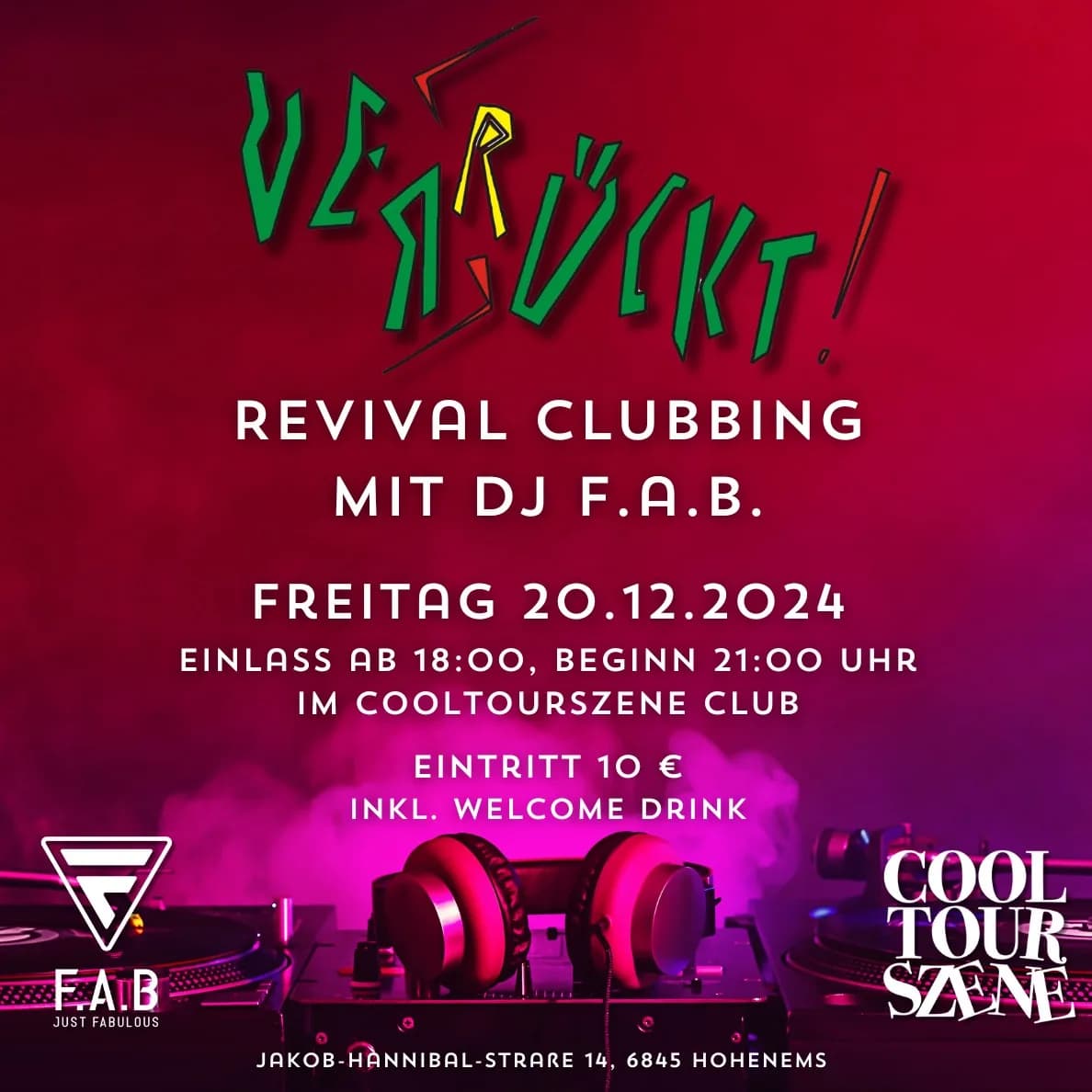 Veranstaltungsplakat: Verrückt! Revival Clubbing mit DJ F.A.B. Verrückt! Revival Clubbing mit DJ F.A.B.